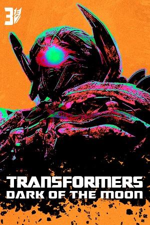 Transformers 3: Dark of the Moon (2011) Dual Audio [Hindi + English] Bluray 480p [450MB] | 720p [1.3GB] | 1080p [3.2GB] | 2160p 4K