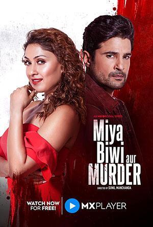 Miya Biwi Aur Murder (2022) Season 1 Hindi Complete MX Original WEB Series 480p | 720p | 1080p WEB-DL