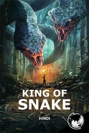 King of Snake (2020) UNCUT BluRay [Hindi ORG Dubbed] Full Movie 480p [300MB] | 720p [900MB]