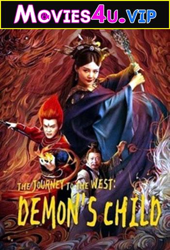 The Journey to the West: Demon’s Child (2019) WEB-DL ORG-Hindi Dubbed Full Movie 480p [200MB] | 720p [700MB]