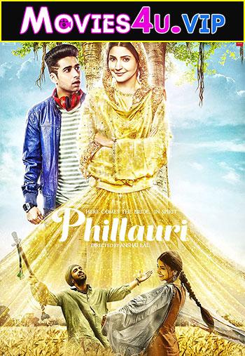 Phillauri (2017) BluRay Hindi [DD5.1] Full Movie 480p [400MB] | 720p [1.3GB] | 1080p [4GB]