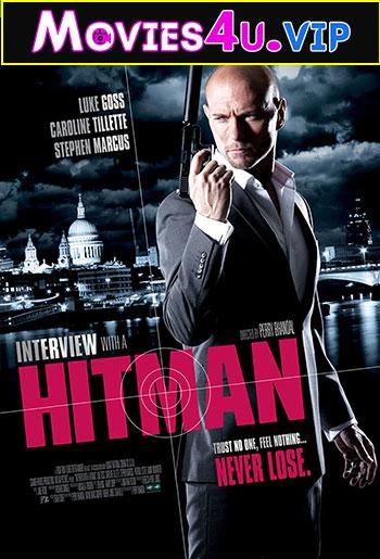 Interview with a Hitman (2012) Dual Audio {Hindi-English} 480p [350MB] | 720p [900MB] | 1080p [2GB]