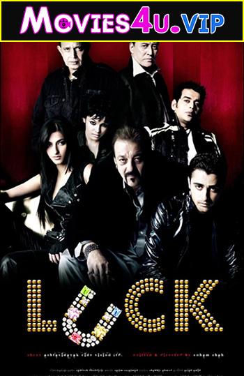 Luck (2009) AMZN WEBRip Hindi Full Movie 480p [400MB] | 720p [1.2GB] | 1080p [4GB]