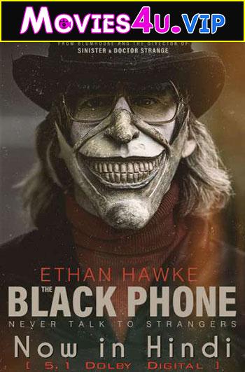 The Black Phone (2022) Dual Audio [Hindi + English] WeB-DL 480p [350MB] | 720p [850MB] | 1080p [2GB]