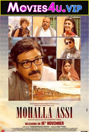 Mohalla Assi (2018) Hindi Full Movie WEB-DL 480p [310MB] | 720p [1GB] | 1080p [3.4GB]