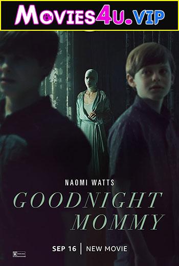 Goodnight Mommy (2022) Dual Audio {Hindi-English} 480p [300MB] | 720p [850MB] | 1080p [2GB]