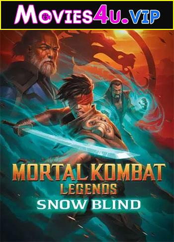 Mortal Kombat Legends: Snow Blind (2022) BluRay {English With Subtitles} Full Movie 480p [300MB] | 720p [800MB] | 1080p [1.4GB]