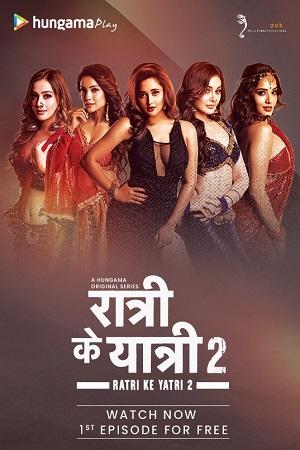 [18+] Ratri Ke Yatri (Season 1 – 2) Hindi Complete Hungama Original WEB Series 480p | 720p WEB-DL