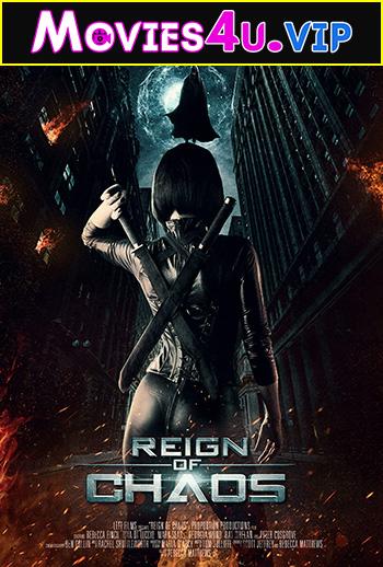 Reign of Chaos (2022) Dual Audio {Hindi-English} 480p [350MB] | 720p [850MB] | 1080p [2.3GB]