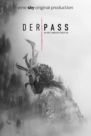 Der Pass [Pagan Peak] (Season 1 – 2) Dual Audio [Hindi + English] Complete Netflix Web Series 720p [200MB] WEB-DL