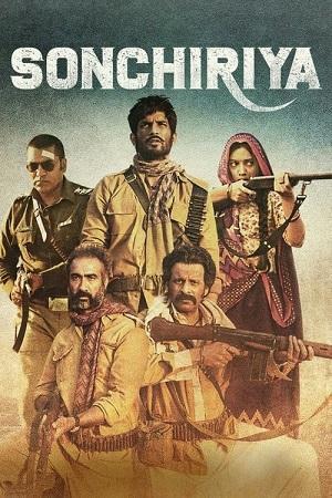 Sonchiriya (2019) WEB-DL Hindi Full Movie 480p [450MB] | 720p [1.1GB] | 1080p [2.3GB]