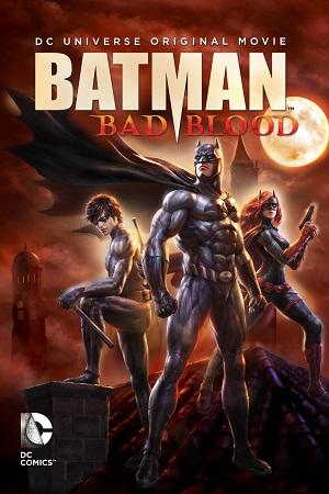 Batman: Bad Blood (2016) BluRay {English With Subtitles} Full Movie 480p [300MB] | 720p [500MB] | 1080p [1GB]