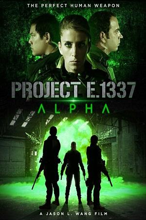 Project E.1337: ALPHA (2022) Dual Audio [Hindi + English] WeB-DL 480p [230MB] | 720p [630MB] | 1080p [1.4GB]