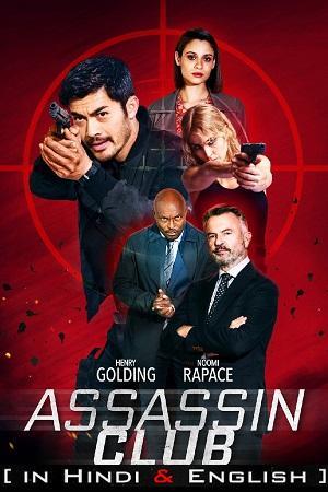 Assassin Club (2023) WEB-DL Dual Audio {Hindi-English} 480p [400MB] | 720p [1GB] | 1080p [2.2GB]