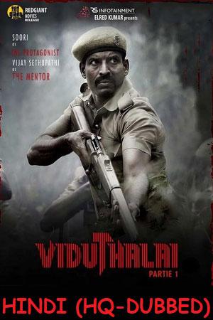 Viduthalai Part-1 (2023) WEB-DL Hindi (HQ-Dubbed) Full Movie 480p [550MB] | 720p [1.3GB] | 1080p [2.6GB]