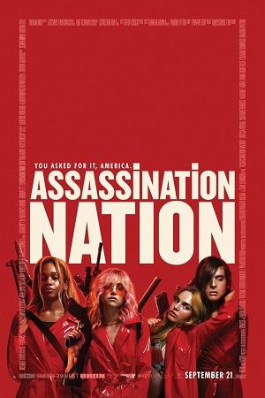 Assassination Nation (2018) Dual Audio {Hindi-English} 480p [400MB] | 720p [1GB] | 1080p [2.3GB]