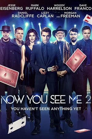 Now You See Me 2 (2016) Dual Audio {Hindi-English} 480p [400MB] || 720p [1.1GB] || 1080p [2.7GB]