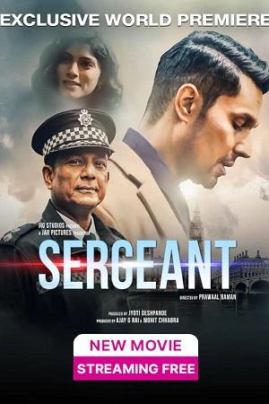 Sergeant (2023) Hindi JioCinema WEB-DL 480p [550MB] | 720p [1.1GB] | 1080p [3.7GB]