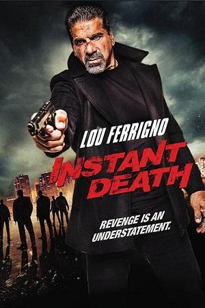 Instant Death (2017) Dual Audio {Hindi-English} BluRay 480p [270MB] || 720p [780MB] || 1080p [1.7GB]