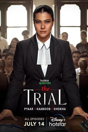 The Trial – Pyaar, Kaanoon, Dhokha (Season 1) Hindi AMZN Complete Web Series 480p | 720p | 1080p WEB-DL