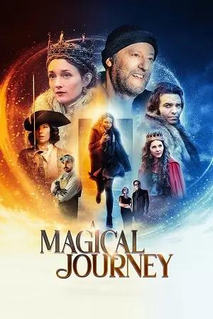 A Magical Journey (2019) BluRay Dual Audio {Hindi-English} 480p [350MB] | 720p [860MB] | 1080p [1.5GB]