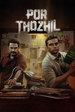 Por Thozhil (2023) [Hindi + Multi Audio] Full Movie SonyLIV WEB-DL 480p [500MB] | 720p [1.3GB] | 1080p [2.3GB]