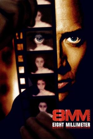 8MM (1999) Dual Audio [Hindi + English] WeB-DL 480p [400MB] | 720p [1.1GB] | 1080p [2.5GB]