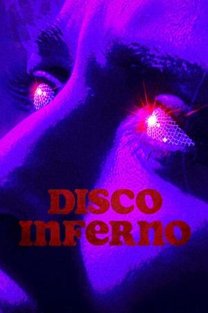 Disco Inferno (2023) {English with Subtitles} Full Movie WEB-DL 480p [70MB] | 720p [180MB] | 1080p [1.8GB]