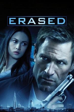 Erased (2012) BluRay Dual Audio {Hindi-English} 480p [450MB] | 720p [950MB] | 1080p [2.2GB]