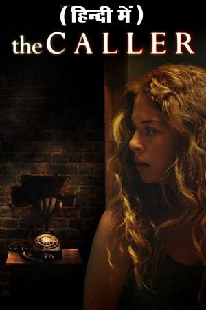 The Caller (2011) BluRay Dual Audio {Hindi-English} 480p [320MB] | 720p [870MB] | 1080p [2GB]