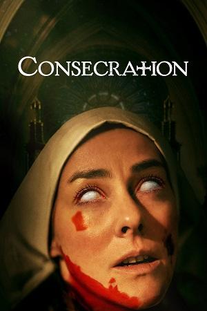 Consecration (2023) Dual Audio [Hindi ORG. + English] BluRay 480p [300MB] | 720p [820MB] | 1080p [1.9GB]