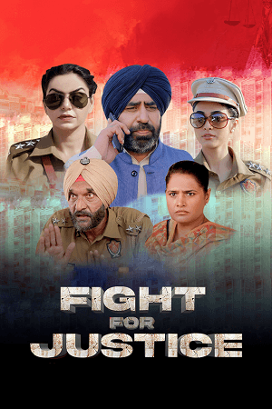 Fight For Justice (2023) Punjabi Full Movie WEB-DL 480p [300MB] | 720p [600MB] | 1080p [1.1GB]