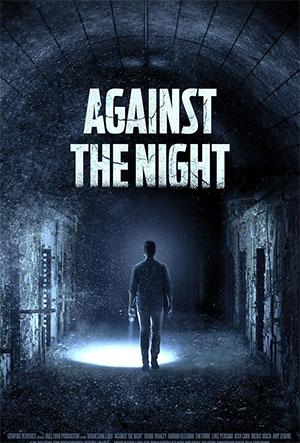 Against the Night (2017) BluRay Dual Audio {Hindi-English} 480p [300MB] | 720p [750MB] | 1080p [1.8GB]