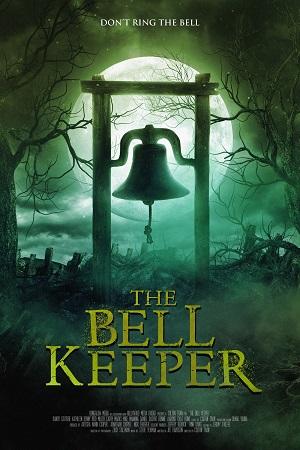 The Bell Keeper (2023) {English with Subtitles} Full Movie WEB-DL 480p [250MB] | 720p [750MB] | 1080p [1.8GB]