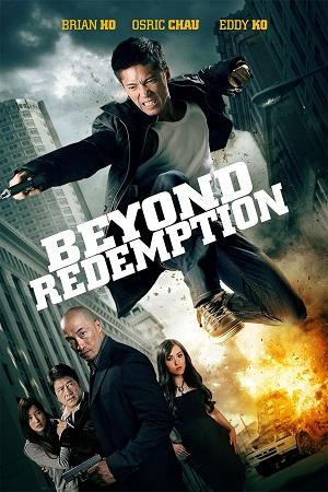 Beyond Redemption (2015) Dual Audio [Hindi + English] WeB-DL 480p [300MB] | 720p [850MB] | 1080p [1.9GB]