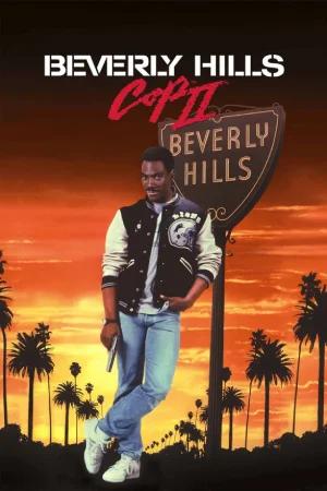 Beverly Hills Cop II (1987) BluRay Dual Audio [Hindi ORG. + English] 480p [350MB] | 720p [1GB] | 1080p [2.6GB]