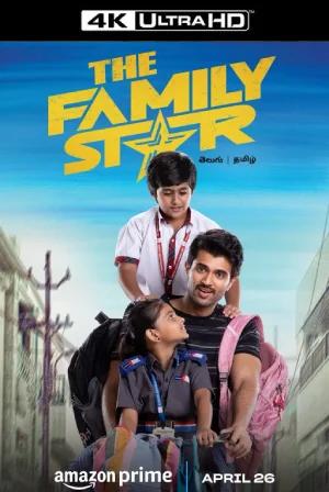 The Family Star (2024) WEB-DL Multi Audio [Hindi ORG. + Tamil + Telugu] Full Movie 480p [500MB] | 720p [1.3GB] | 1080p [2.7GB] | 2160p 4K SDR [17.5GB]