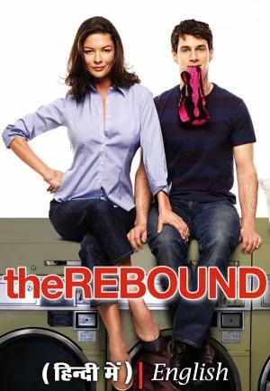 The Rebound (2009) BluRay Dual Audio [Hindi ORG. + English] 480p [340MB] | 720p [800MB] | 1080p [2GB]