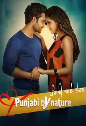 Punjabi By Nature (2022) Punjabi WEB-DL Full Movie 480p [400MB] | 720p [1GB] | 1080p [2.4GB]