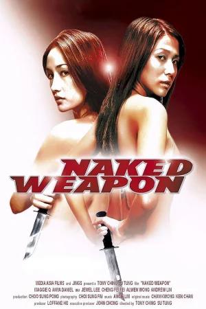 Naked Weapon (2002) Dual Audio [Hindi ORG. + English] BluRay 480p [350MB] | 720p [900MB] | 1080p [2.2GB]