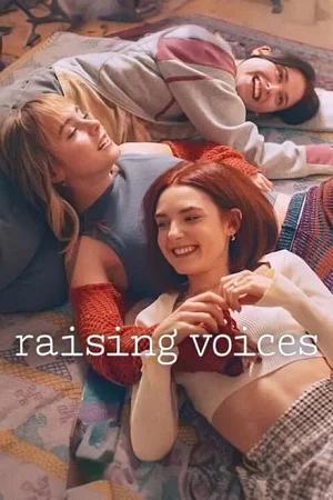 Raising Voices (2024) Season 1 Complete Dual Audio [Hindi + English] NetFlix Original Series 720p | 1080p WEB-DL