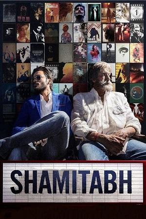 Shamitabh (2015) Hindi WEB-DL Full Movie 480p [500MB] | 720p [1.2GB] | 1080p [2.6GB]